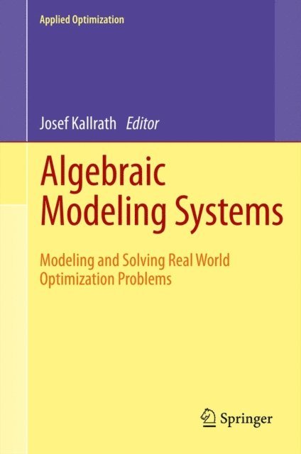 Josef Kallrath - Algebraic Modeling Systems, E-bok