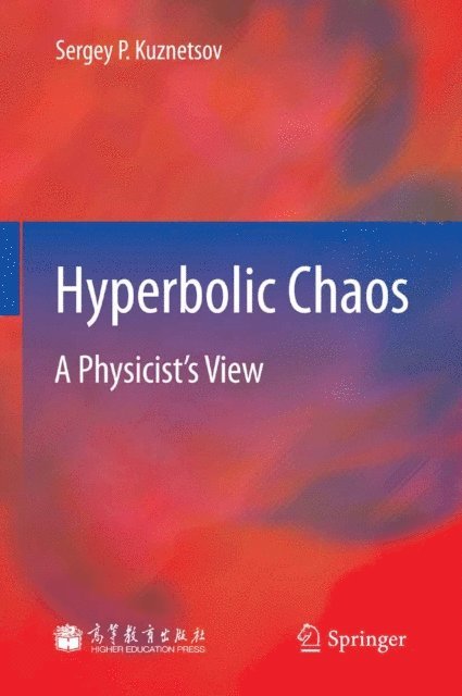 Sergey P. Kuznetsov - Hyperbolic Chaos, E-bok
