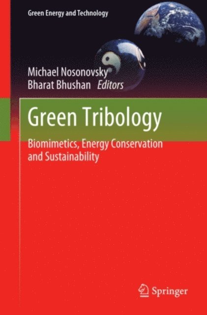Bharat Bhushan, Michael Nosonovsky - Green Tribology, E-bok