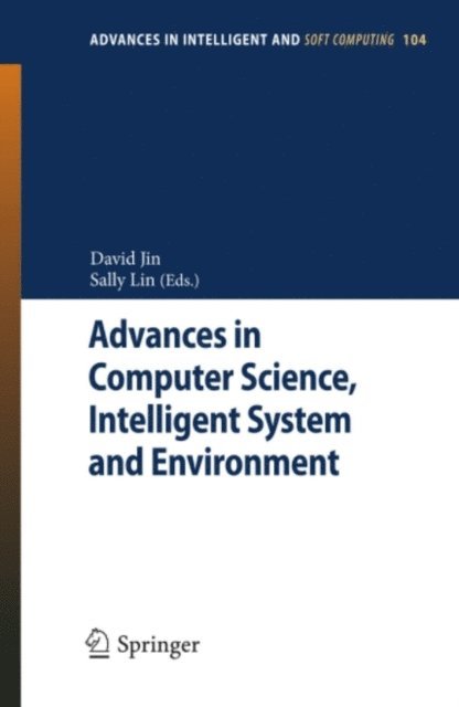 Sally Lin, David Jin - Advances in Computer Science, Intelligent Systems and Environment, E-bok