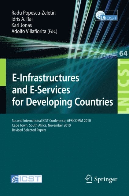 Adolfo Villafiorita, Karl Jonas, Idris A. Rai, Radu Popescu-Zeletin - E-Infrastructure and E-Services for Developing Countries, E-bok