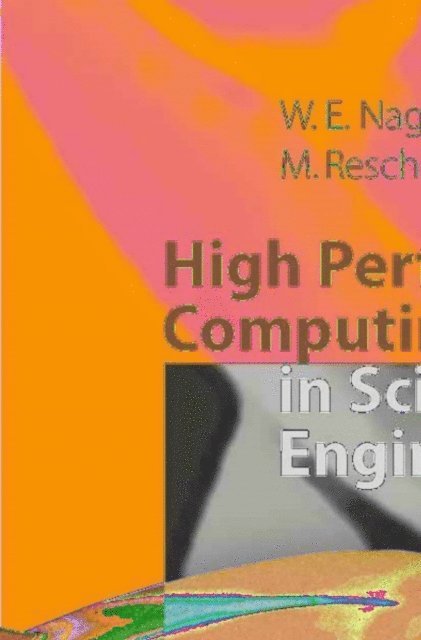 Michael M. Resch, Dietmar B. Kroner, Wolfgang E. Nagel - High Performance Computing in Science and Engineering '11, E-bok