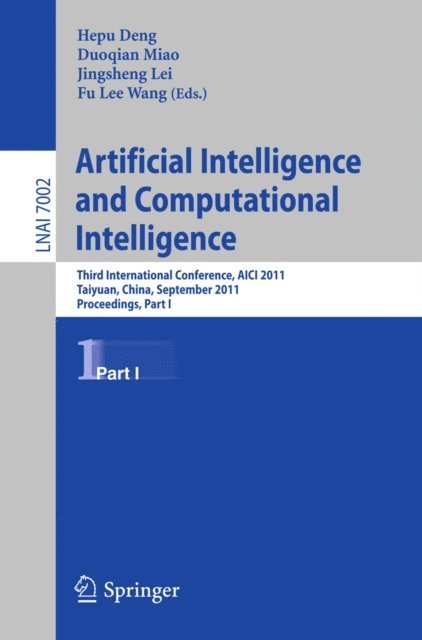 Fu Lee Wang, Jingsheng Lei, Duoqian Miao, Hepu Deng - Artificial Intelligence and Computational Intelligence, E-bok