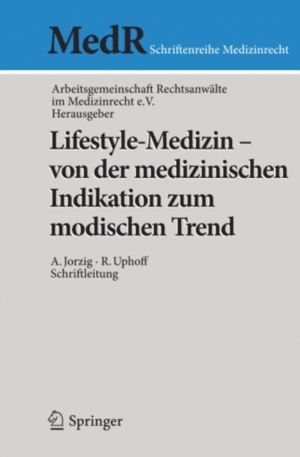 Alexandra Jorzig - Lifestyle-Medizin - von der medizinischen Indikation zum modischen Trend, E-bok