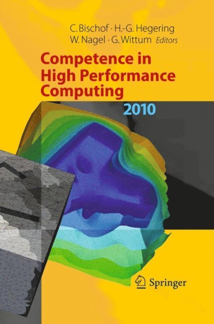 Gabriel Wittum, Wolfgang E. Nagel, Heinz-Gerd Hegering, Christian Bischof - Competence in High Performance Computing 2010, E-bok