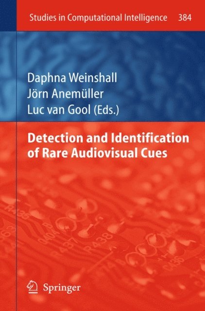 Luc van Gool, Jorn Anemuller, Daphna Weinshall - Detection and Identification of Rare Audio-visual Cues, E-bok