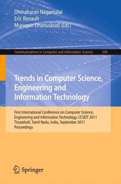 Murugan Dhanuskodi, Eric Renault, Dhinaharan Nagamalai - Trends in Computer Science, Engineering and Information Technology, E-bok
