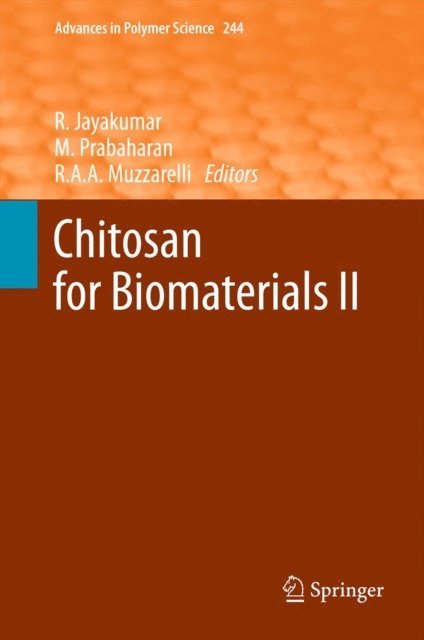 Riccardo A. A. Muzzarelli, M. Prabaharan, Rangasamy Jayakumar - Chitosan for Biomaterials II, E-bok