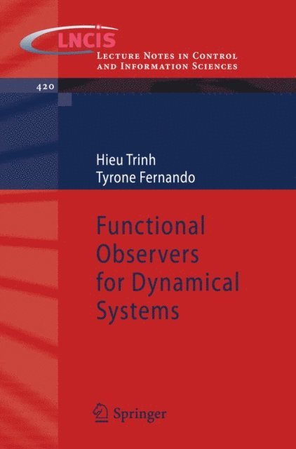 Tyrone Fernando, Hieu Trinh - Functional Observers for Dynamical Systems, E-bok