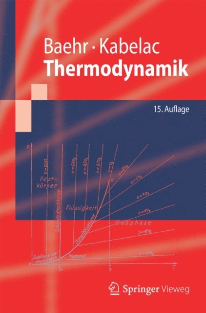 Stephan Kabelac, Hans Dieter Baehr - Thermodynamik, E-bok