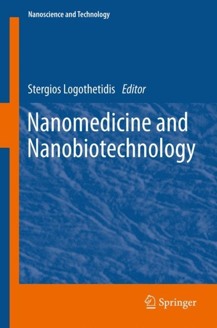 Stergios Logothetidis - Nanomedicine and Nanobiotechnology, E-bok