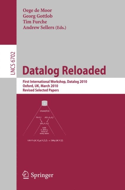 Andrew Sellers, Tim Furche, Georg Gottlob, Oege de Moor - Datalog Reloaded, E-bok