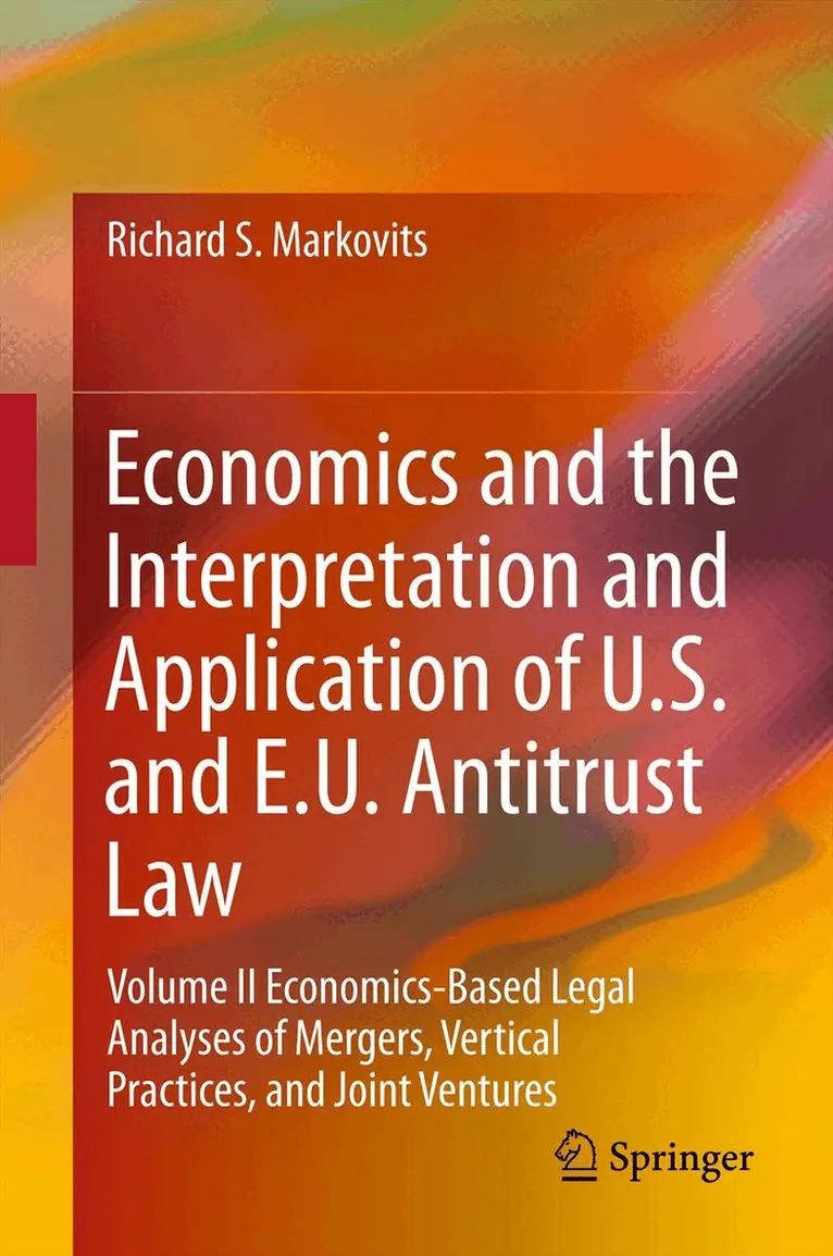 Richard S. Markovits - Economics and the Interpretation and Application of U.S. and E.U. Antitrust Law, Inbunden. Tillgänglighet: Lägg i varukorg