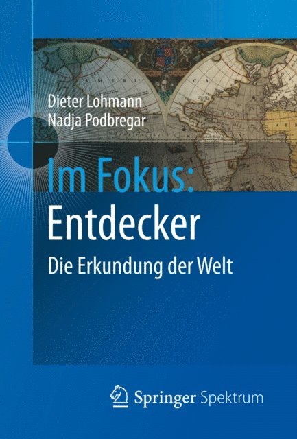 Nadja Podbregar, Dieter Lohmann - Im Fokus: Entdecker, E-bok