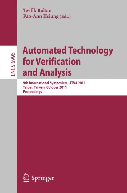 Pao-Ann Hsiung, Tevfik Bultan - Automated Technology for Verification and Analysis, E-bok