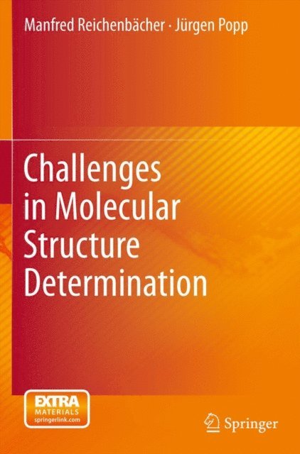 Jurgen Popp, Manfred Reichenbacher - Challenges in Molecular Structure Determination, E-bok