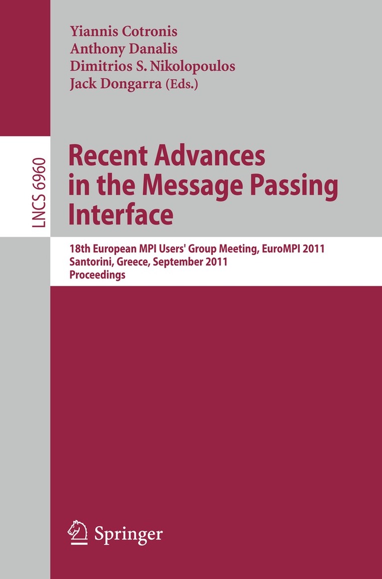 Yiannis Cotronis, Anthony Danalis, Dimitris Nikolopoulos, Jack Dongarra - Recent Advances in the Message Passing Interface, Häftad
