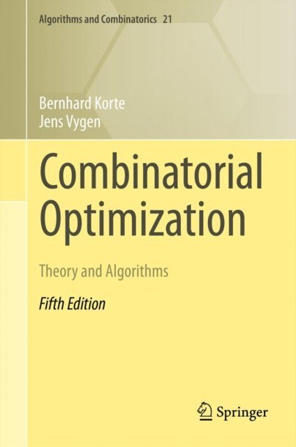 Jens Vygen, Bernhard Korte - Combinatorial Optimization, E-bok