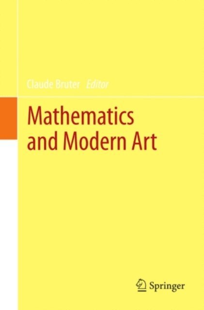 Claude Bruter - Mathematics and Modern Art, E-bok