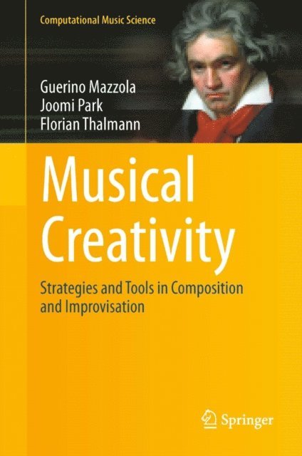 Florian Thalmann, Joomi Park, Guerino Mazzola - Musical Creativity, E-bok