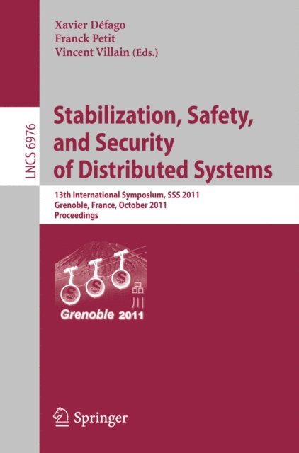 Vincent Villain, Franck Petit, Xavier Defago - Stabilization, Safety, and Security of Distributed Systems, E-bok