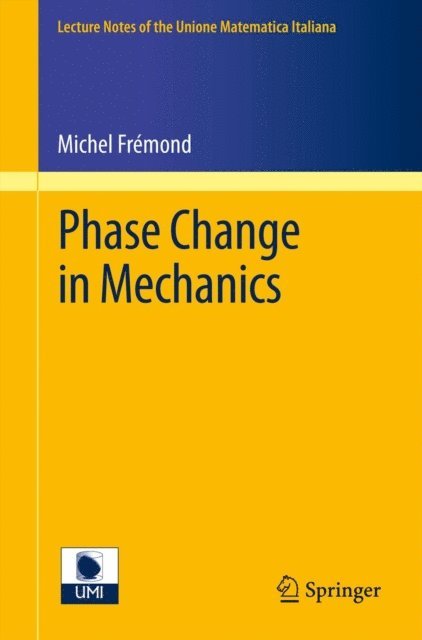 Michel Fremond - Phase Change in Mechanics, E-bok