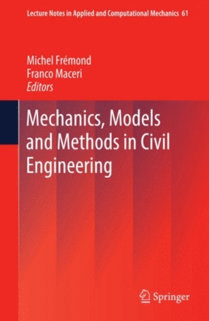 Franco Maceri, Michel Fremond - Mechanics, Models and Methods in Civil Engineering, E-bok
