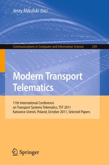Jerzy Mikulski - Modern Transport Telematics, E-bok