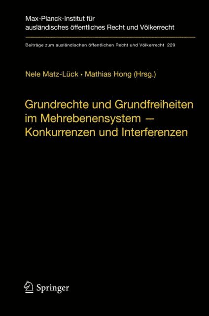 Mathias Hong, Nele Matz-Luck - Grundrechte und Grundfreiheiten im Mehrebenensystem – Konkurrenzen und Interferenzen, E-bok