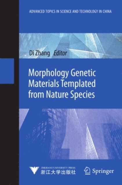 Di Zhang - Morphology Genetic Materials Templated from Nature Species, E-bok