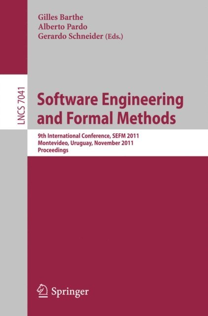 Gerardo Schneider, Alberto Pardo, Gilles Barthe - Software Engineering and Formal Methods, E-bok