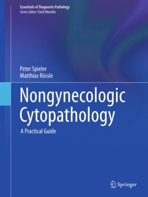 Matthias Rossle, Peter Spieler - Nongynecologic Cytopathology, E-bok