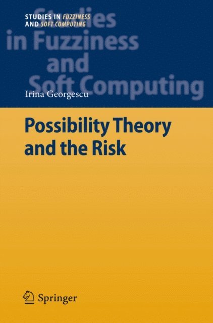 Irina Georgescu - Possibility Theory and the Risk, E-bok. Tillgänglighet: Lägg i varukorg