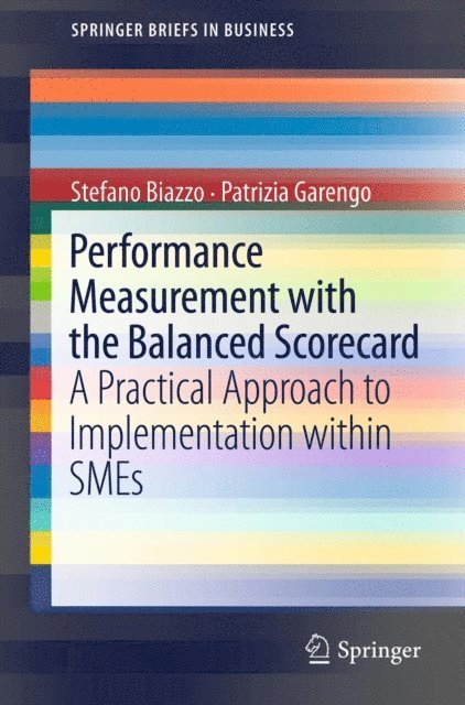 Patrizia Garengo, Stefano Biazzo - Performance Measurement with the Balanced Scorecard, E-bok