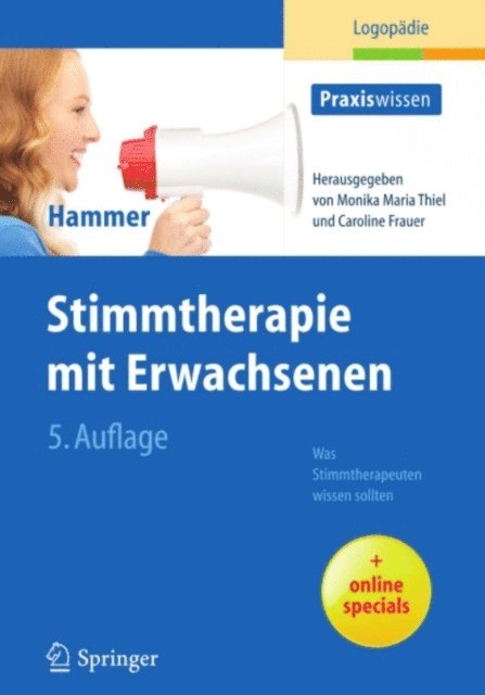 Sabine S. Hammer, Caroline Frauer, Monika Thiel - Stimmtherapie mit Erwachsenen, E-bok