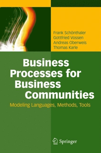 Thomas Karle, Andreas Oberweis, Gottfried Vossen, Frank Schonthaler - Business Processes for Business Communities, E-bok