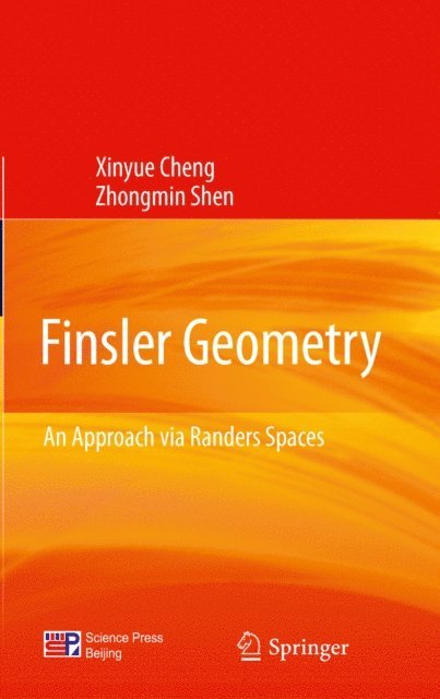 Zhongmin Shen, Xinyue Cheng - Finsler Geometry, E-bok