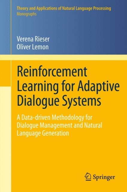 Oliver Lemon, Verena Rieser - Reinforcement Learning for Adaptive Dialogue Systems, E-bok