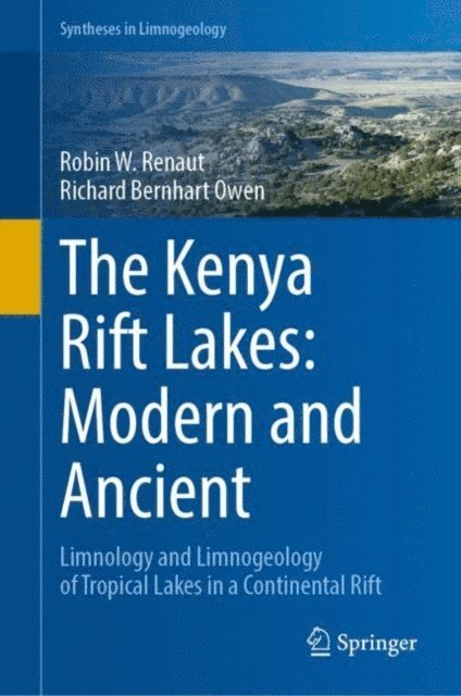 Richard Bernhart Owen, Robin W. Renaut - Kenya Rift Lakes: Modern and Ancient, E-bok