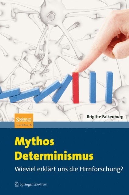 Brigitte Falkenburg - Mythos Determinismus, E-bok