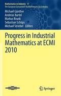 Progress in Industrial Mathematics at ECMI 2010