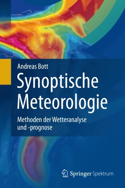 Andreas Bott - Synoptische Meteorologie, E-bok