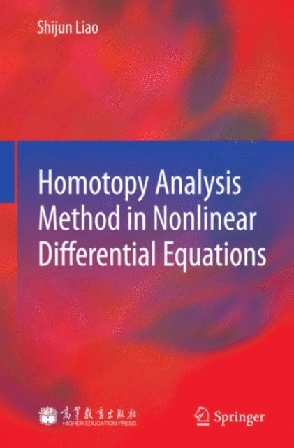 Shijun Liao - Homotopy Analysis Method in Nonlinear Differential Equations, E-bok
