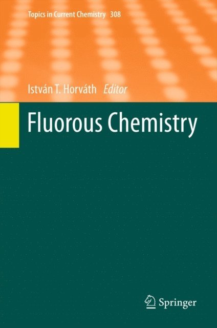 Istvan T. Horvath - Fluorous Chemistry, E-bok