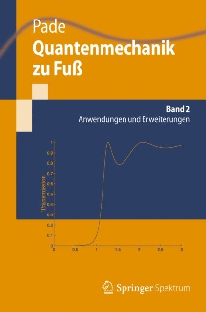 Jochen Pade - Quantenmechanik zu Fuß 2, E-bok