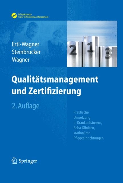 Bernd C. Wagner, Sabine Steinbrucker, Birgit Ertl-Wagner - Qualitätsmanagement und Zertifizierung, E-bok