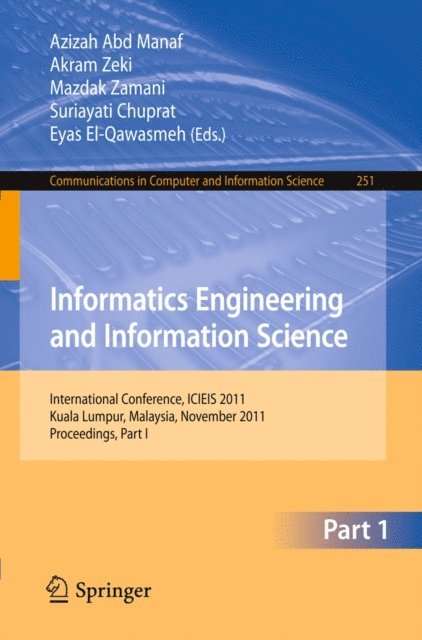Eyas El-Qawasmeh, Suriayati Chuprat, Mazdak Zamani, Akram Zeki, Azizah Abd Manaf - Informatics Engineering and Information Science, E-bok