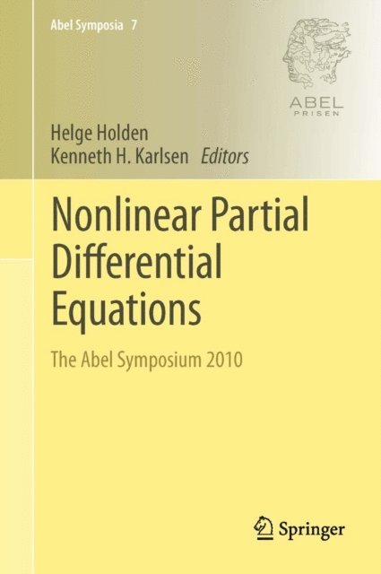 Kenneth H. Karlsen, Helge Holden - Nonlinear Partial Differential Equations, E-bok