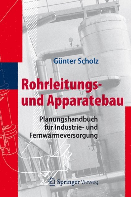 Gunter Scholz - Rohrleitungs- und Apparatebau, E-bok