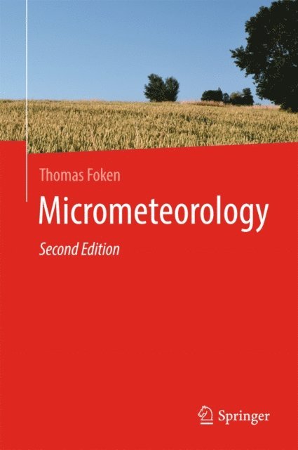 Thomas Foken - Micrometeorology, E-bok